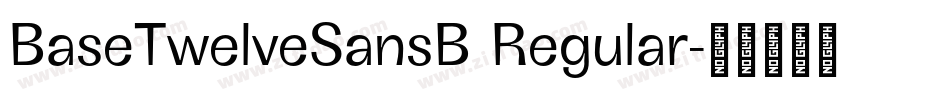 BaseTwelveSansB Regular字体转换
